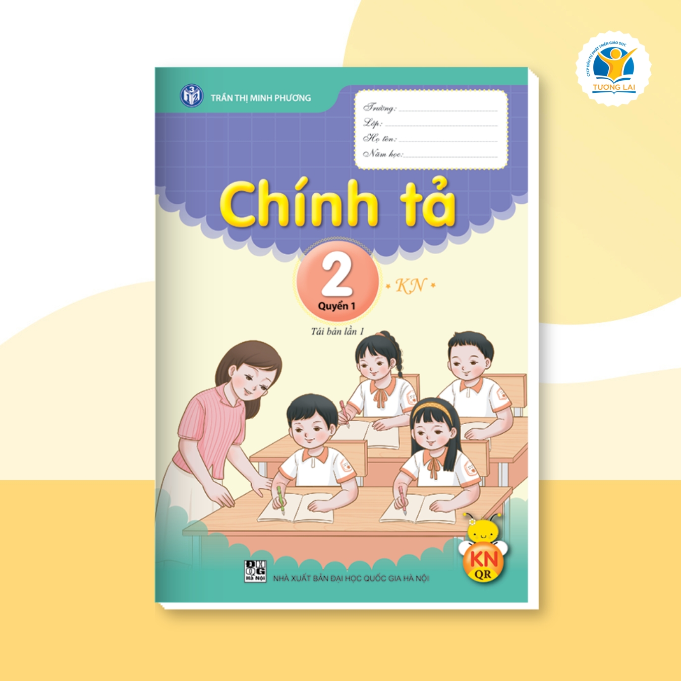 Vở Chính tả Lớp 2 - Kết nối - Quyển 1
